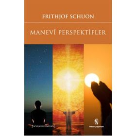 Manevi Perspektifler - frith jof schvon