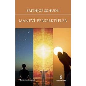 Manevi Perspektifler - frith jof schvon