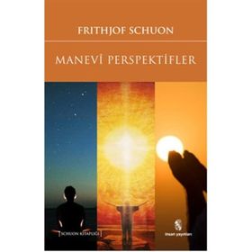 Manevi Perspektifler - frith jof schvon