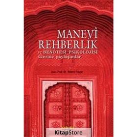 MANEVI REHBERLIK VE BEN ÖTESİ PSIKOLOJISI ÜZERİNE PAYLAŞIMLAR - EDISYON