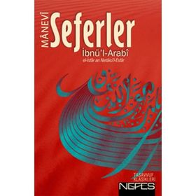 Manevi Seferler - Muhyiddin İbni Arabi Abdülkerim B. İbrahim el-Cili