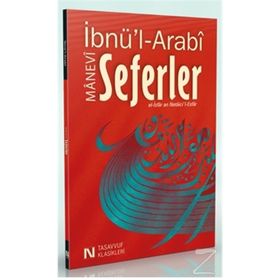 Manevi Seferler - Muhyiddin İbni Arabi Abdülkerim B. İbrahim el-Cili
