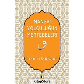 Manevi Yolculuğun Mertebeleri İmam-ı Rabbani