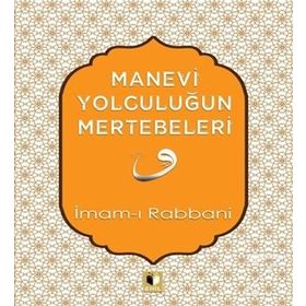 Manevi Yolculuğun Mertebeleri İmam-ı Rabbani