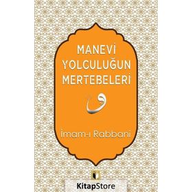 Manevi Yolculuğun Mertebeleri İmam-ı Rabbani