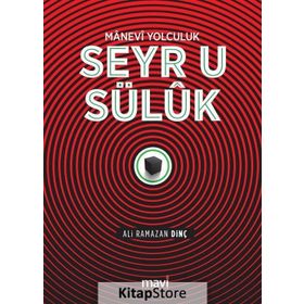 MANEVI YOLCULUK SEYR-Ü SÜLÜK - ALI RAMAZAN DİNÇ