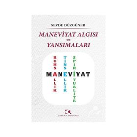 Maneviyat Algısı ve Yansımaları - Çamlıca Yayınları