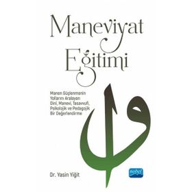 Maneviyat Eğitimi - Yasin Yiğit - Nobel Akademik Yayıncılık