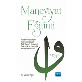 Maneviyat Eğitimi - Yasin Yiğit - Nobel Akademik Yayıncılık