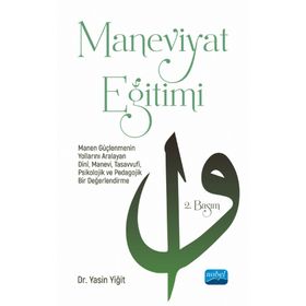 Maneviyat Eğitimi - Yasin Yiğit - Nobel Akademik Yayıncılık