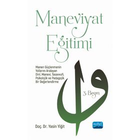 Maneviyat Eğitimi - Yasin Yiğit - Nobel Akademik Yayıncılık