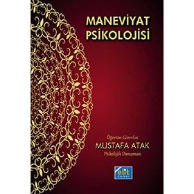 Maneviyat Psikolojisi - Mustafa Atak