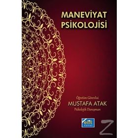 Maneviyat Psikolojisi - Mustafa Atak