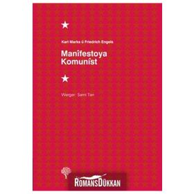 MANÎFESTOYA KOMUNÎST - KARL MARX;FRIEDRICH ENGELS