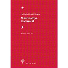 MANÎFESTOYA KOMUNÎST - KARL MARX;FRIEDRICH ENGELS