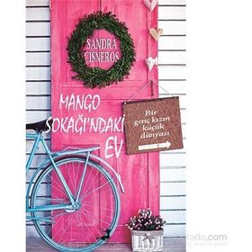 MANGO SOKAĞINDAKİ EV - SANDRA CISNEROS