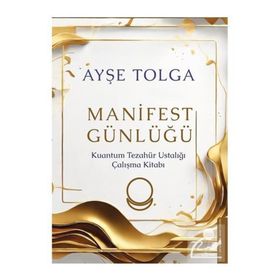Manifest Günlüğü - Ayşe Tolga