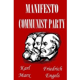 Manifesto of the Communist Party - Friedrich Engels