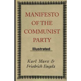 Manifesto of the Communist Party - Friedrich Engels