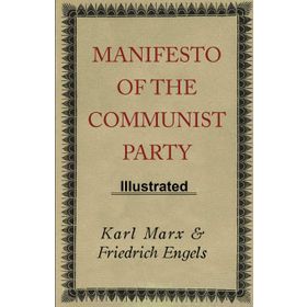 Manifesto of the Communist Party - Friedrich Engels