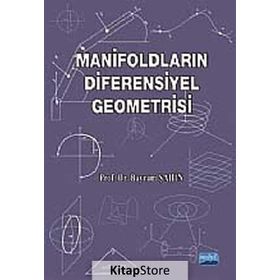 MANİFOLDLARIN DIFERENSIYEL GEOMETRISI - BAYRAM ŞAHİN
