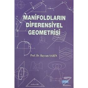 MANİFOLDLARIN DIFERENSIYEL GEOMETRISI - BAYRAM ŞAHİN