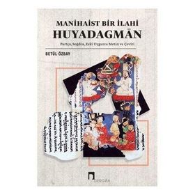 Manihaist Bir İlahi Huyadagman - Betül Özbay