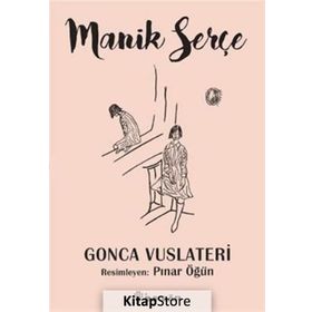 Manik Serçe - Gonca Vuslateri