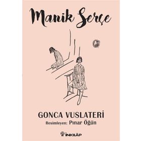 Manik Serçe - Gonca Vuslateri