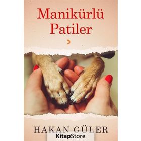 Manikürlü Patiler - Hakan Güler