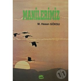 MANILERIMIZ - M. HASAN GÖKSU