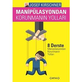 MANIPULASYONDAN KORUNMANIN YOLLARI - GENEL