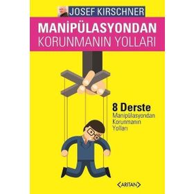 MANIPULASYONDAN KORUNMANIN YOLLARI - GENEL