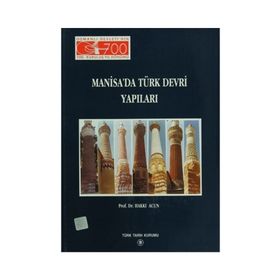 Manisa’da Türk Devri Yapıları - Hakkı Acun
