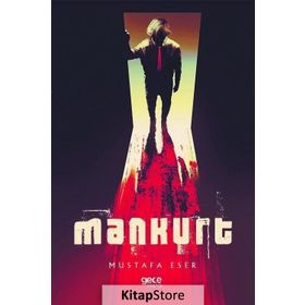Mankurt - Mustafa Eser
