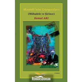 Manoli nin Gözyaşları Mübadele ve Şirince - Kemal Arı