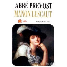 Manon Lescaut: - Abbé Prévost