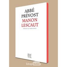 Manon Lescaut: - Abbé Prévost