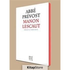 Manon Lescaut: - Abbé Prévost