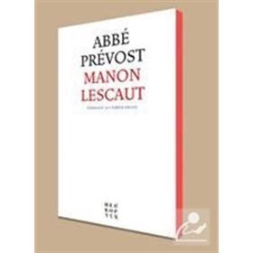 Manon Lescaut: - Abbé Prévost