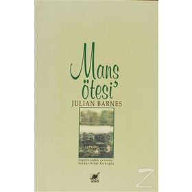 MANS ÖTESİ - JULIAN BARNES