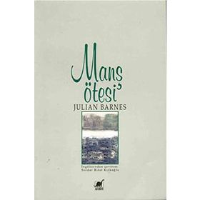 MANS ÖTESİ - JULIAN BARNES