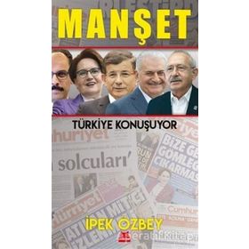 Manşet - Türkiye Konuşuyor İpek Özbey