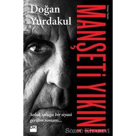 Manşeti Yıkın! - Doğan Yurdakul