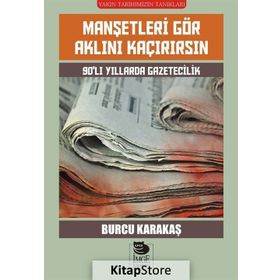 Manşetleri Gör Aklını Kaçırırsın - Burcu Karakaş