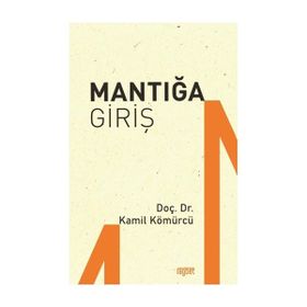 Mantığa Giriş - Kamil Kömürcü