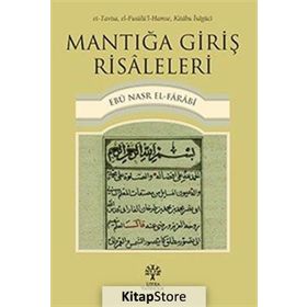 Mantığa Giriş Risaleleri - Farabi