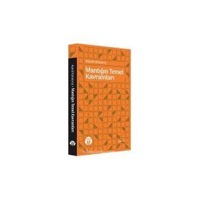 Mantığın Temel Kavramları - Kamil Kömürcü