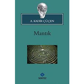 MANTIK - A. KADIR ÇÜÇEN