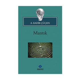 MANTIK - A. KADIR ÇÜÇEN